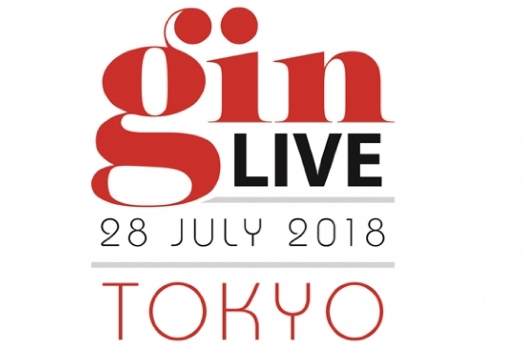 第1回「GIN LIVE Tokyo」
2018年7月28日（土）開催！
