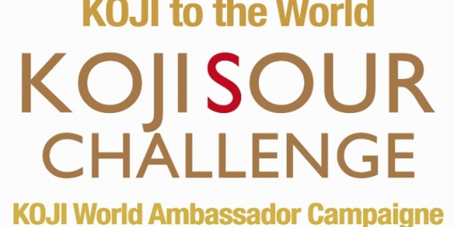 KOJI SOUR CHALLENGEで
アンバサダーとして世界へ！
